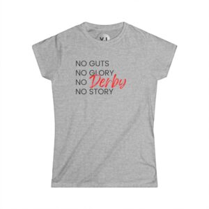 "No Guts, No Glory" Roller Derby Cotton Tee -No Guts, No Glory, No Derby, No Story is a shirt for roller skaters